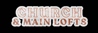 Introducing Church & Main Lofts